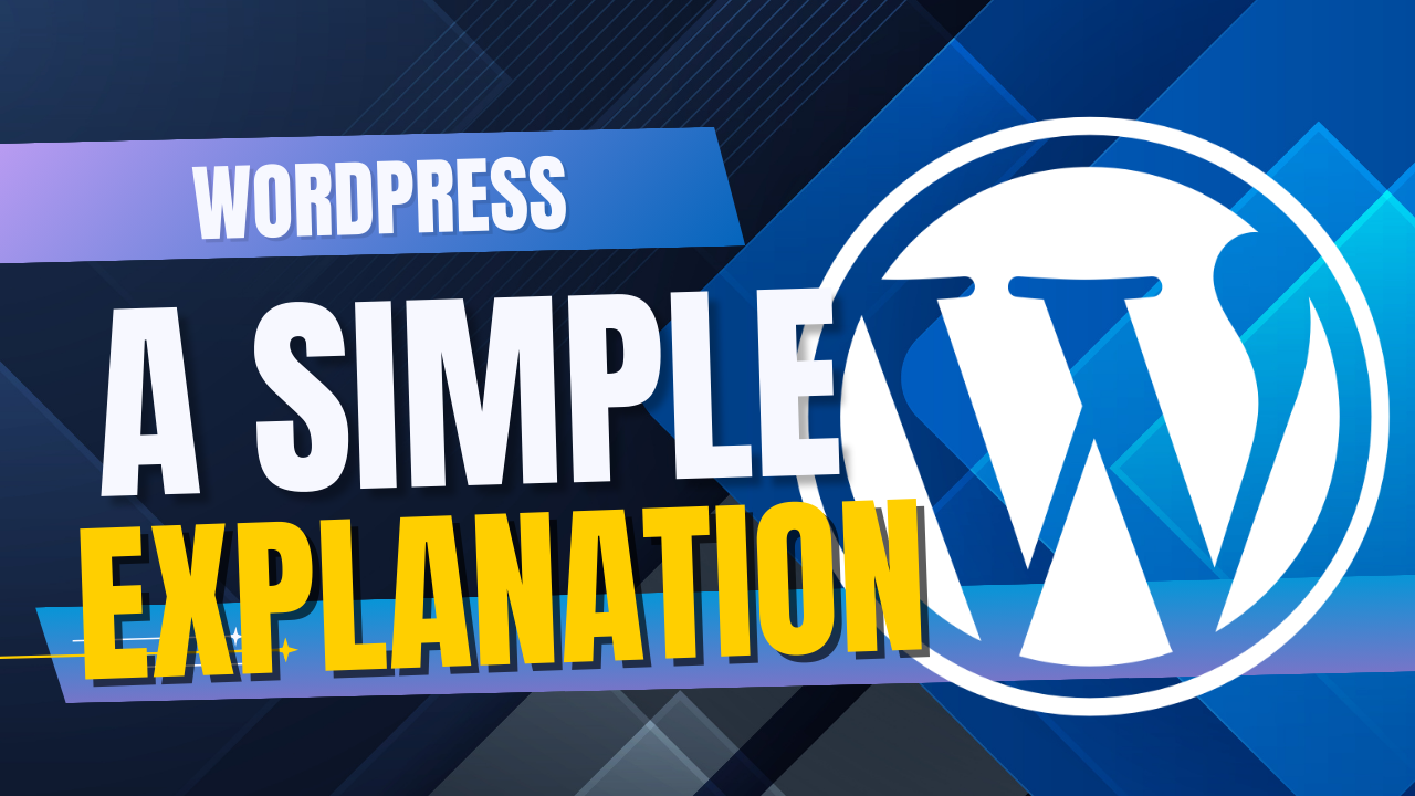 What Is WordPress? A Simple Explanation for Beginners