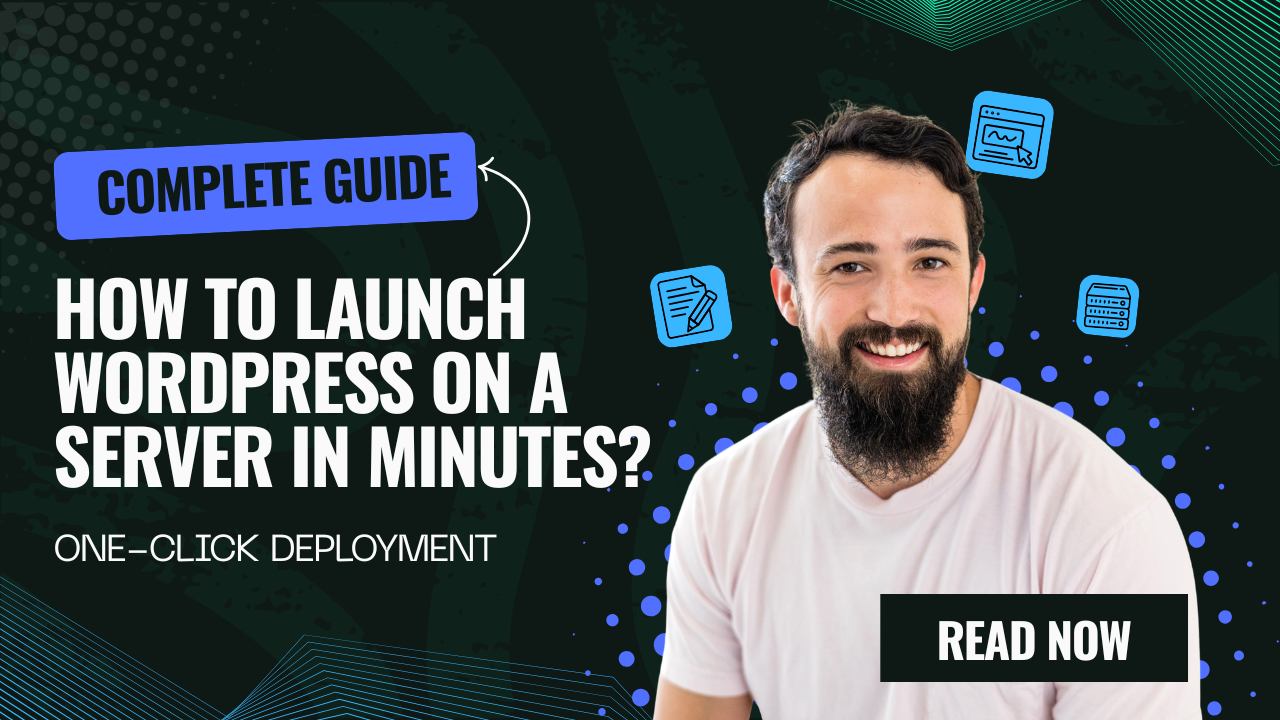 How to Launch WordPress on a Server in Minutes? A Complete Guide to RakSmart’s One-Click Deployment (With Use Cases & Strategy)